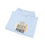 God Money Power Hoodie — Inspirational Faith & Wealth Graphic Sweatshirt