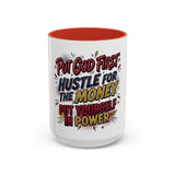 Inspirational Coffee Mug — “Put God First, Hustle for the Money, Put Yourself in Power”