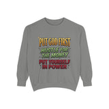 Faith & Hustle Sweatshirt — "Put God First, Hustle for the Money, Put Yourself in Power"