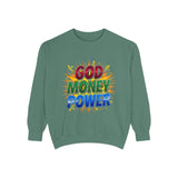 God Money Power Sweatshirt — Colorful Inspirational Graphic Sweatshirt