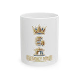 God Money Power Ceramic Mug — Inspirational Faith & Prosperity Coffee Cup (11oz/15oz)