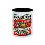 Put GOD First Hustle For The MONEY Accent Coffee Mug — Motivational Faith & Success Gift (11/15 oz)