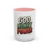 God Money Power Coffee Mug — Inspirational Faith & Prosperity Accent Mug (11/15oz)