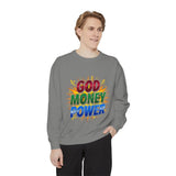 God Money Power Sweatshirt — Colorful Inspirational Graphic Sweatshirt