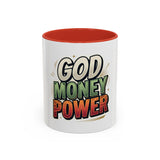 God Money Power Coffee Mug — Inspirational Faith & Prosperity Accent Mug (11/15oz)