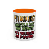 Inspirational Coffee Mug — "Put God First, Hustle for the Money, Put Yourself in Power"