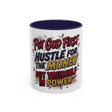 Inspirational Coffee Mug — “Put God First, Hustle for the Money, Put Yourself in Power”