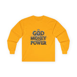 God Money Power Long Sleeve Tee