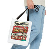 Tote Bag — "Put GOD First, Hustle For The MONEY, Put Yourself In POWER" Inspirational Graphic Tote