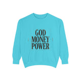 Sweatshirt — GOD MONEY POWER Bold Graphic Crewneck