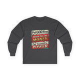 Long Sleeve Tee — “Put GOD First, Hustle for the MONEY, Put Yourself in POWER” Inspirational Graphic