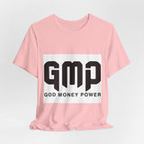 GMP God Money Power- Graphic Tee