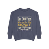 Put God First Hustle For The Money Sweatshirt