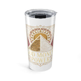 20oz Pyramid Power Tumbler – 'Good Money, Good Powers' Sunburst Travel Mug