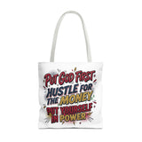 Inspirational Gospel Tote Bag - "Put God First, Hustle for the Money, Put Yourself in Power"