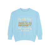 Put God First Hustle For The Money Sweatshirt