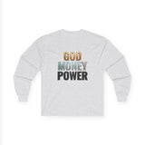 God Money Power Long Sleeve Tee — Faith & Ambition Graphic Shirt