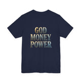 God Money Power Tee — Faith & Prosperity Graphic T-Shirt