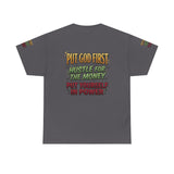 Inspirational Faith Tee — "Put God First, Hustle for the Money, Put Yourself in Power"