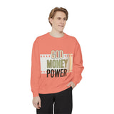 God Money Power Sweatshirt