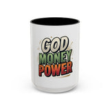 God Money Power Coffee Mug — Inspirational Faith & Prosperity Accent Mug (11/15oz)