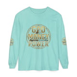 God Money Power Long Sleeve T-Shirt