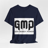 GMP God Money Power- Graphic Tee
