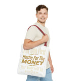 Inspirational 'Put God First, Hustle For The Money' Tote Bag