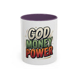 God Money Power Coffee Mug — Inspirational Faith & Prosperity Accent Mug (11/15oz)
