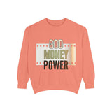 God Money Power Sweatshirt
