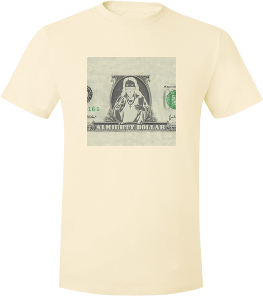 Almighty Dollar T-Shirt