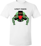 Almighty Pandemic White T-Shirt