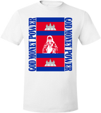 God Money Power ”Cambodia Flag” T-Shirt
