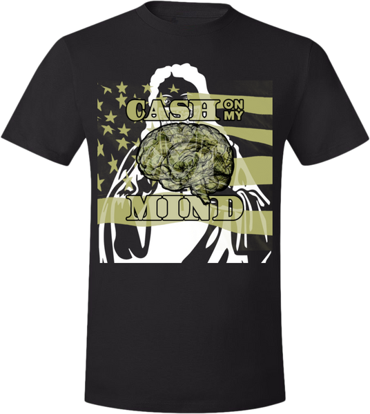 Cash On My Mind T-Shirt