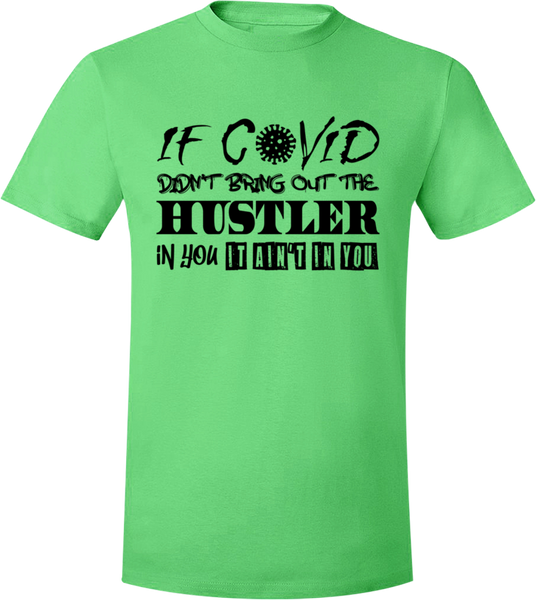 Covid Hustler Green/Black T-Shirt