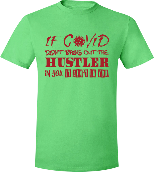 Covid Hustler Green/Red T-Shirt
