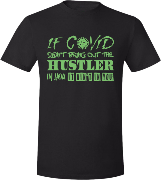 Covid Hustler Black/Green T-Shirt