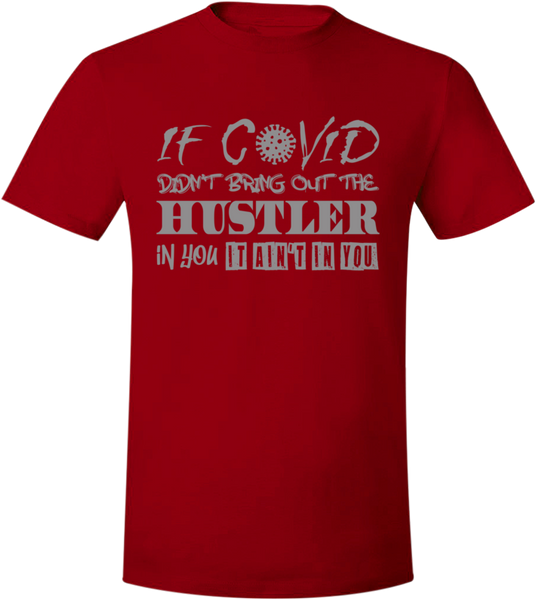 Covid Hustler Dark Red/Silver T-Shirt