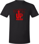 Up In Here T-Shirt