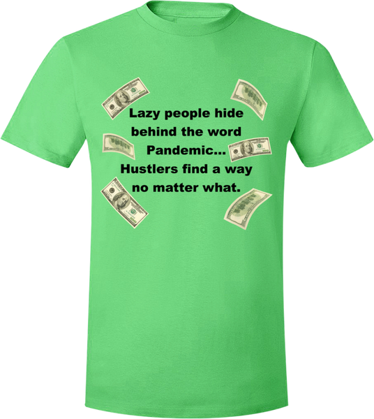 Pandemic Hustler Green/Black T-Shirt
