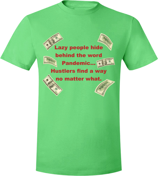 Pandemic Hustler Green/Red T-Shirt