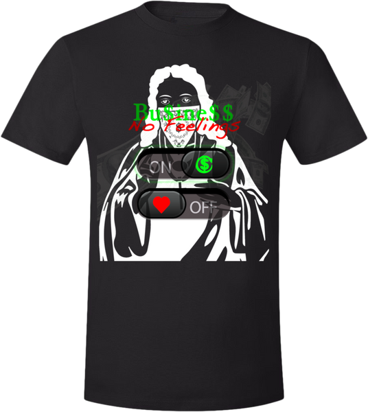 Business No Feelings Overlay T-Shirt